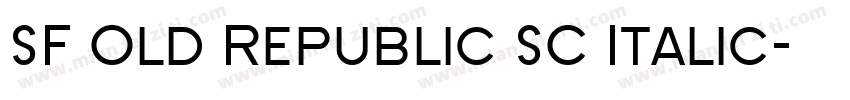 SF Old Republic SC Italic字体转换
